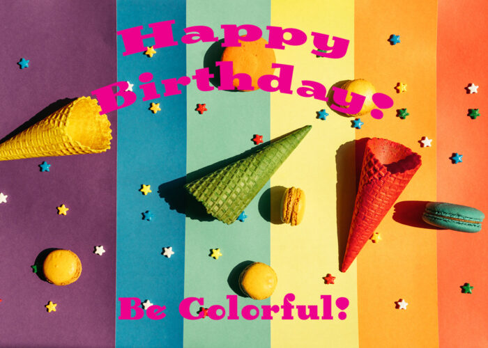 Happy Birthday - Be Colorful