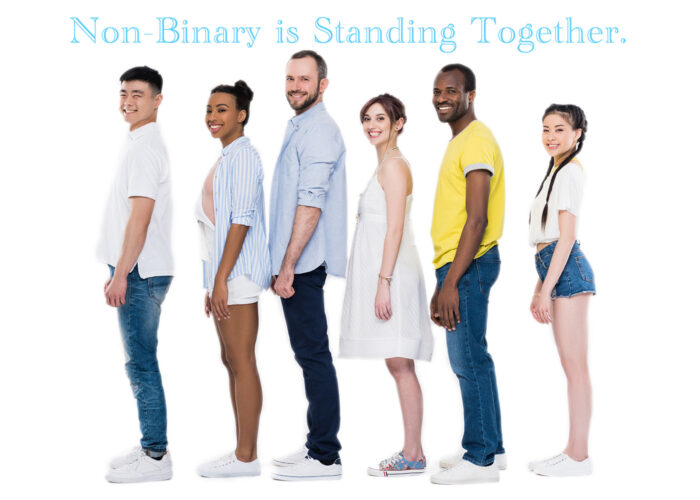 Non-Binary is Standing Together