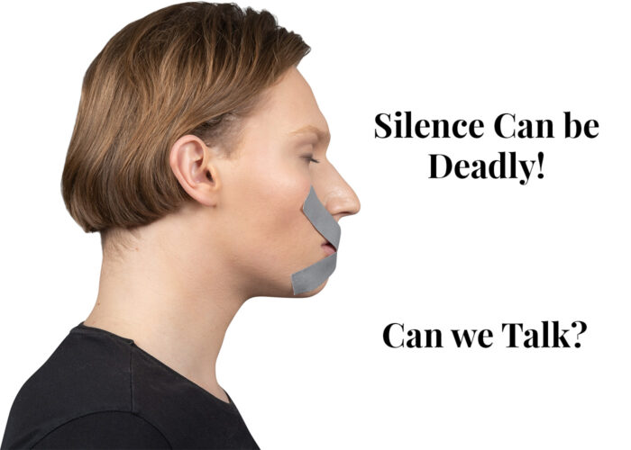 Silence Can be Deadly - Can we Talk