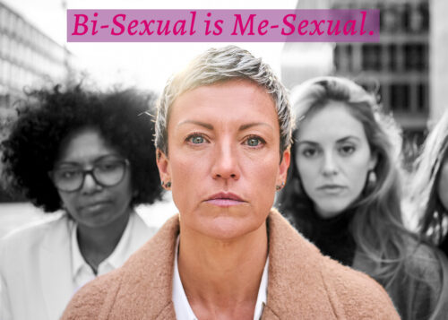 Bi-Sexual is Me-Sexual