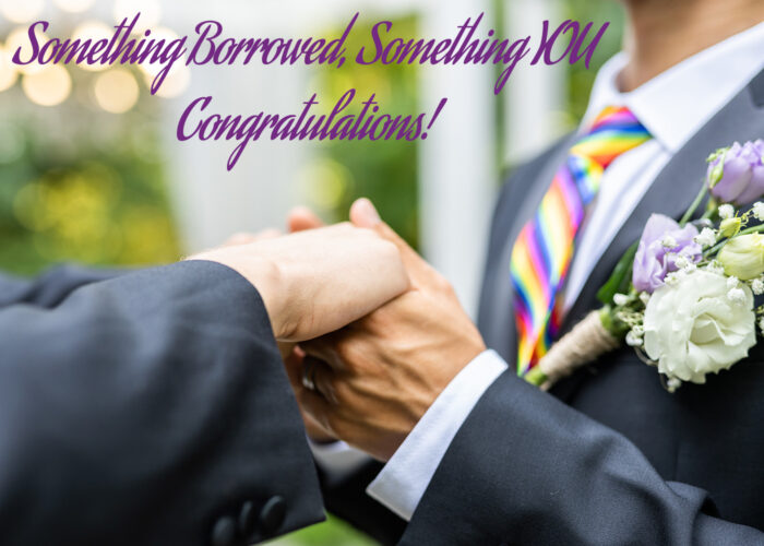 Something Borrowed, Something YOU Congratulations