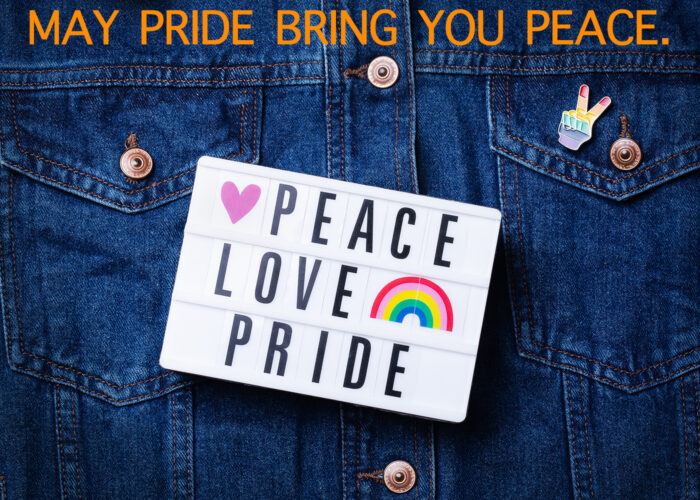 May Pride Bring You Peace