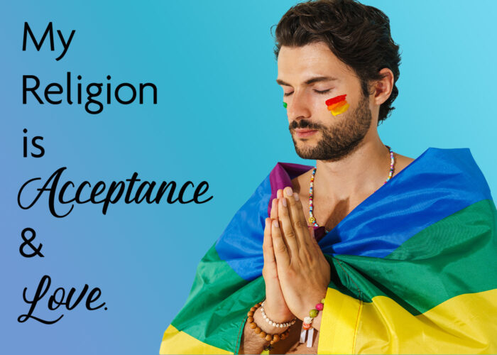 My Religion is Acceptance and Love